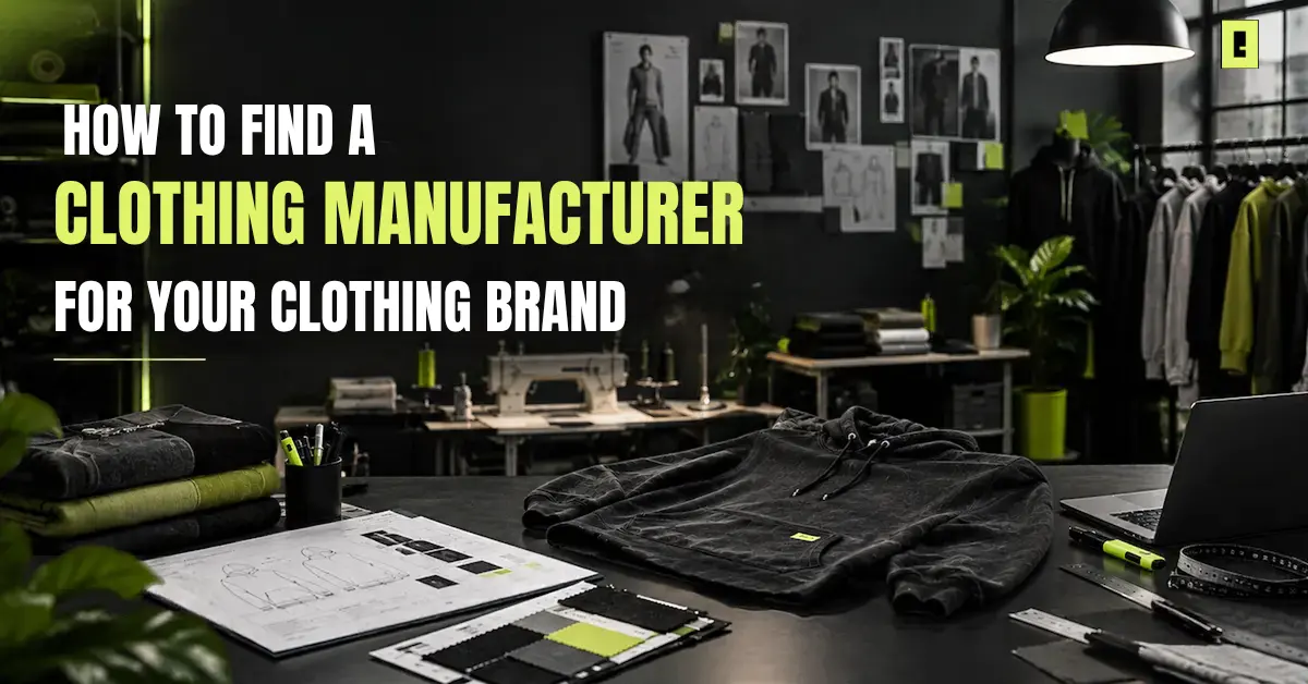 How to find a clothing manufacturer for your clothing brand